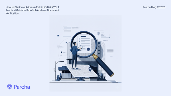 How to Eliminate Address-Risk in KYB & KYC: A Practical Guide to Proof-of-Address Document Verification